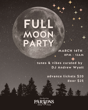 Full Moon Party - March 14th